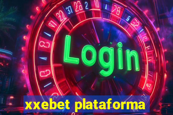 xxebet plataforma